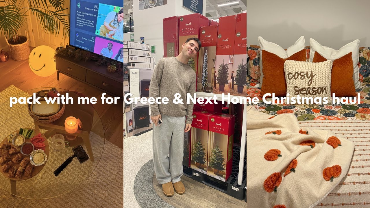 Pack with me for Greece, Next Home Christmas Haul & Making Homemade Pastries