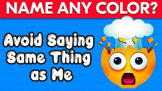 Avoid Saying The Same Thing As Me #3 | Quizzie