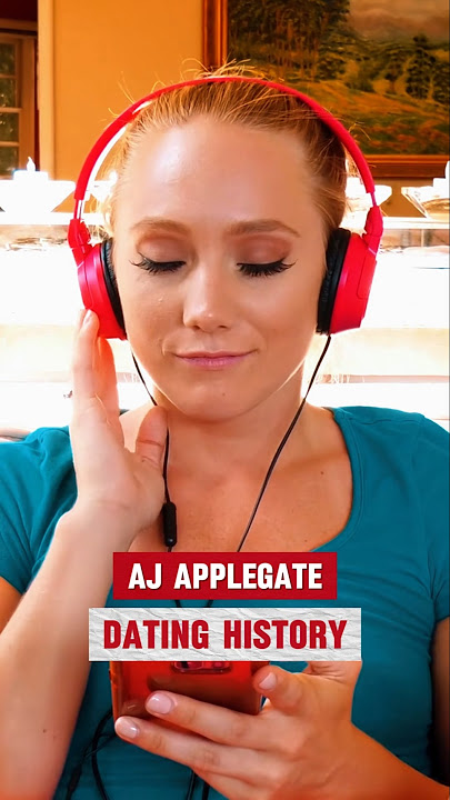 AJ APPLEGATE : DATING HISTORY
