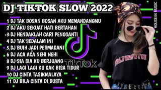 DJ TIK TOK  SLOW 2022 • DJ TAK BOSAN BOSAN AKU MEMANDANGMU • DJ AKU SEKUAT HATI BERTAHAN