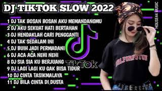 DJ TIK TOK  SLOW 2022 • DJ TAK BOSAN BOSAN AKU MEMANDANGMU • DJ AKU SEKUAT HATI BERTAHAN