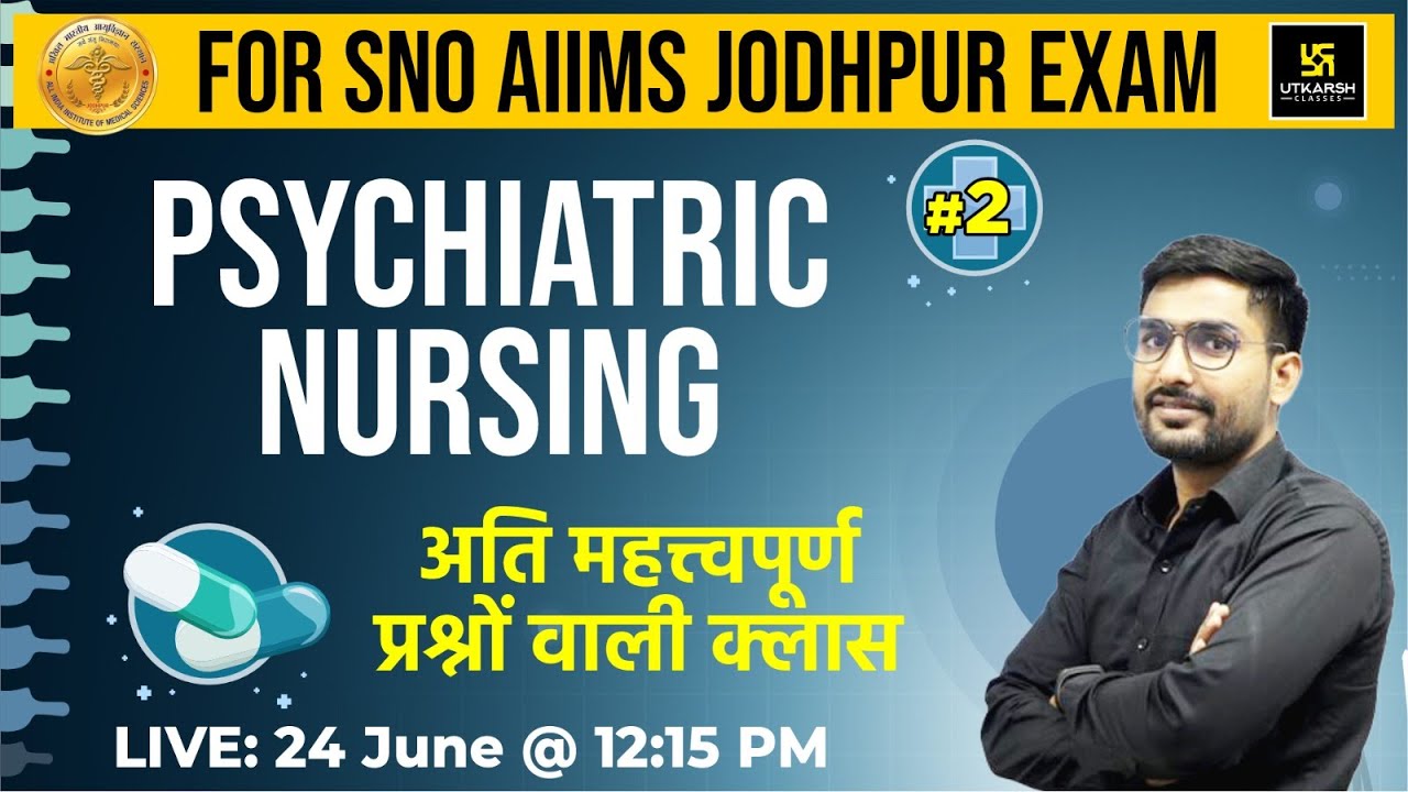Senior Nursing Officer Exam 2023 | SNO AIIMS Jodhpur | Psychiatric Nursing #2 | MCQs | By Suraj Sir