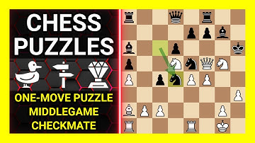 Chess Puzzles to Practice. Themes: One-move puzzle, Middlegame, Checkmate. Learn Chess