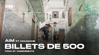 Aim - Billets De 500 ft. Nouwane (Official Video)