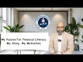 My Passion for Financial Literacy. My Story. My Motivation! #mindset #money #wealth #broke #debt