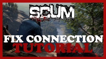 Scum – How to Fix Connection Issues – Complete Tutorial