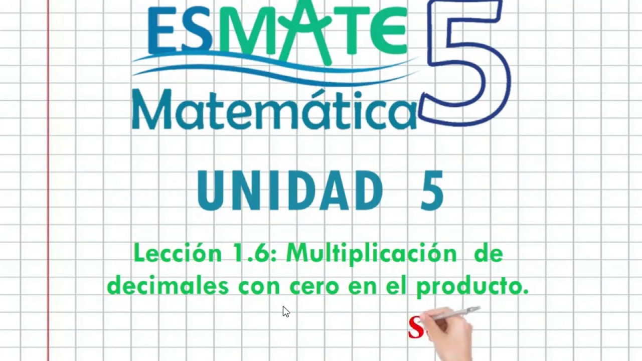 QUINTO GRADO Unidad 5 Lección 1.6 Multiplicación de decimales con