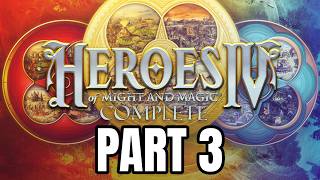 Heroes 4 Playthrough 15, Part 3 ( Map : Conquest of Tenebris )