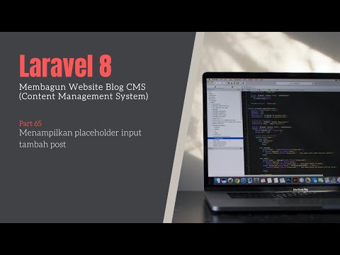 Tutorial Laravel 8 Blog CMS - Menampilkan placeholder input tambah post | Part 65