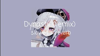 MIIA - Dynasty [Elephante Remix] (Slowed + Reverb)