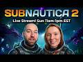 Couples Seventh Dive in Livestream. Subnautica 2 Ep7!