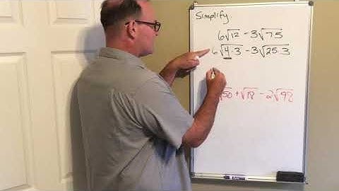 Adding and Subtracting Unlike Radicals