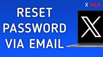 How To Reset Password Via Email On X (Twitter) Web On PC (New Update)