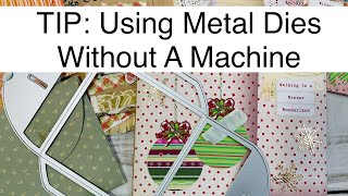 TIP Using Metal Dies Without A Machine!! + Holiday Gifts Ideas - Snail Mail Ideas - Holiday Crafts