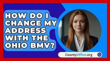 How Do I Change My Address With The Ohio BMV? - CountyOffice.org
