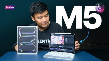 รีวิว iPad Pro ชิป M5 แรงขึ้น กราฟิกแจ่ม! + แชร์ประสบการณ์จากนักศึกษา