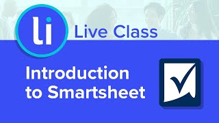 Introduction to Smartsheet  Live Class