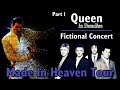 Made In Heaven Tour | Part 1 | Fictional Live Remix