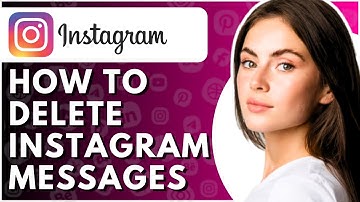 How To Delete Instagram Messages - Full Guide