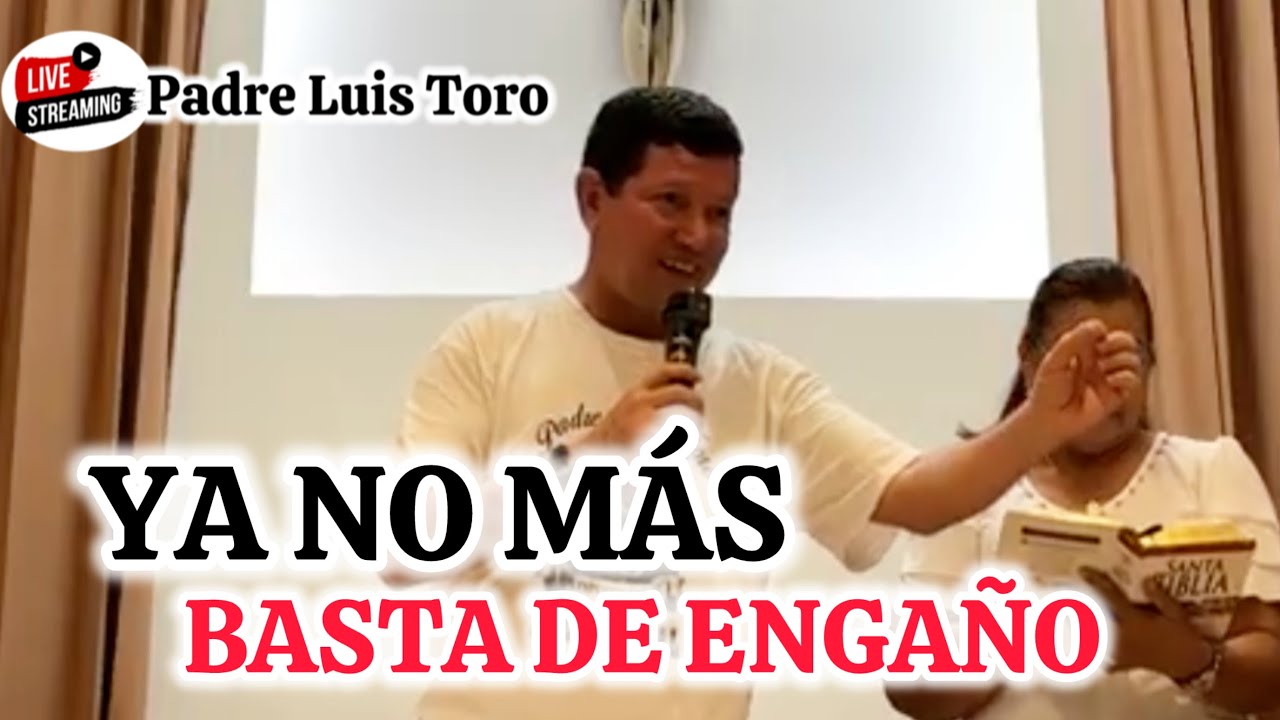 FUERA CON EL🚨Un Mensaje Directo del Padre Luis Toro A Los PROTESTANTES😱