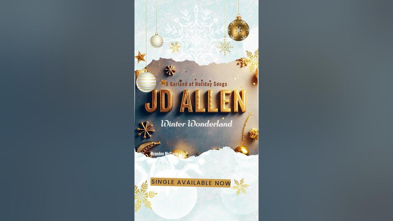 JD Allen - Winter Wonderland & Ave Maria JD Allen - Winter Wonderland & Ave Maria