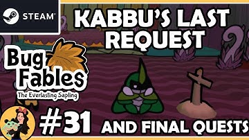 THE FINAL QUESTS - LAST VIDEO - Bug Fables; the Everlasting Sapling Gameplay - Part 31