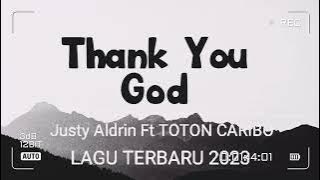 THANK YOU GOD JUSTY ALDiN FEAT TOTON CARIBO (COMING SOON)