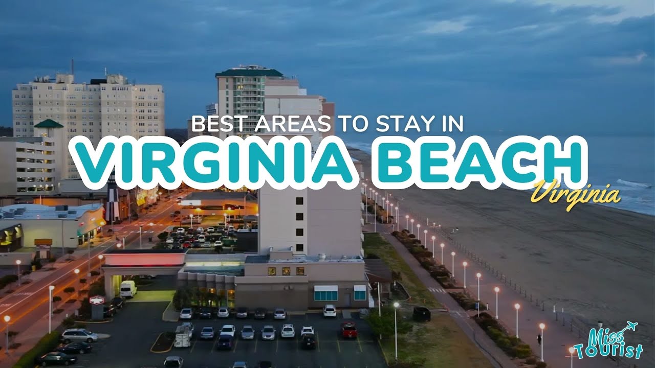 🏖️ Where to Stay in Virginia Beach: 3 BEST Areas with Map 🏨
