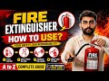 How to Use Fire Extinguisher 🧯 ( P.A.S.S.) || अग्निशामक यंत्र को कैसे use करें || VSA Jaipur