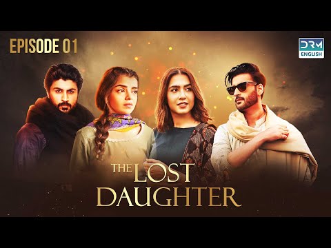 The Lost Daughter | Episode 01 | English Dubbed | DRM DRAMA English | FC1O