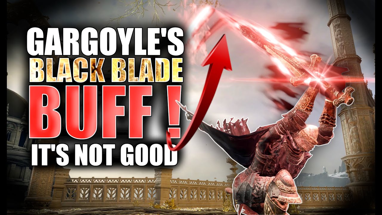 I am ASHAMED of Gargoyle's BlackBlade ! Elden Ring 1.07 YouTube