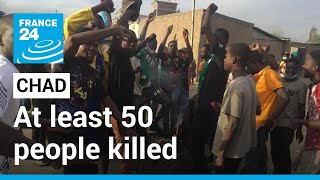 At Least 50 People Killed In Chad Protests, Un Urges Probe France 24 English