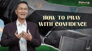 How To Pray With Confidence