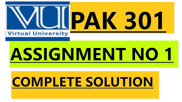 PAK 301/ ASSIGNMENT NO 1 SOLUTION SPRING 2022#vu #creative