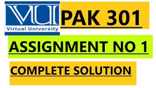 PAK 301/ ASSIGNMENT NO 1 SOLUTION SPRING 2022#vu #creative