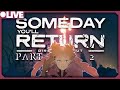 《VTUBER》OMG I'm getting lost in these woods! [Someday You'll Return] (Part 2)