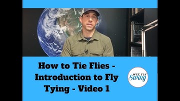 How to Tie Flies - Introduction to Fly Tying Series (Video 1)