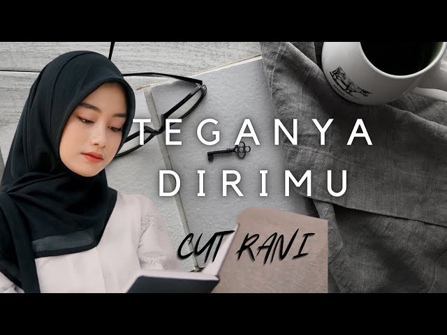 CUT RANI - TEGANYA DIRIMU (Official Video Lyric) class=