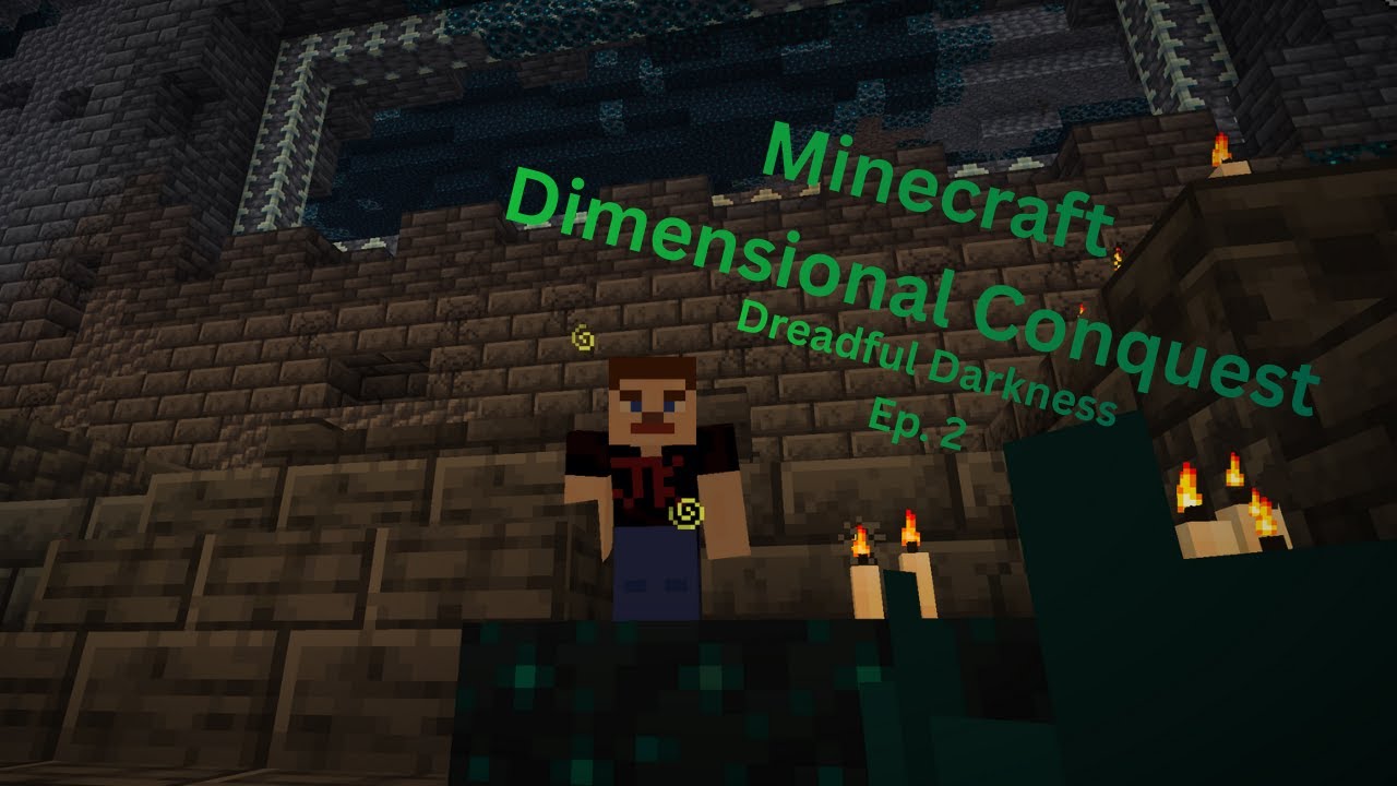 Minecraft Dimensional Conquest | Ep.2 Dreadful Darkness - YouTube