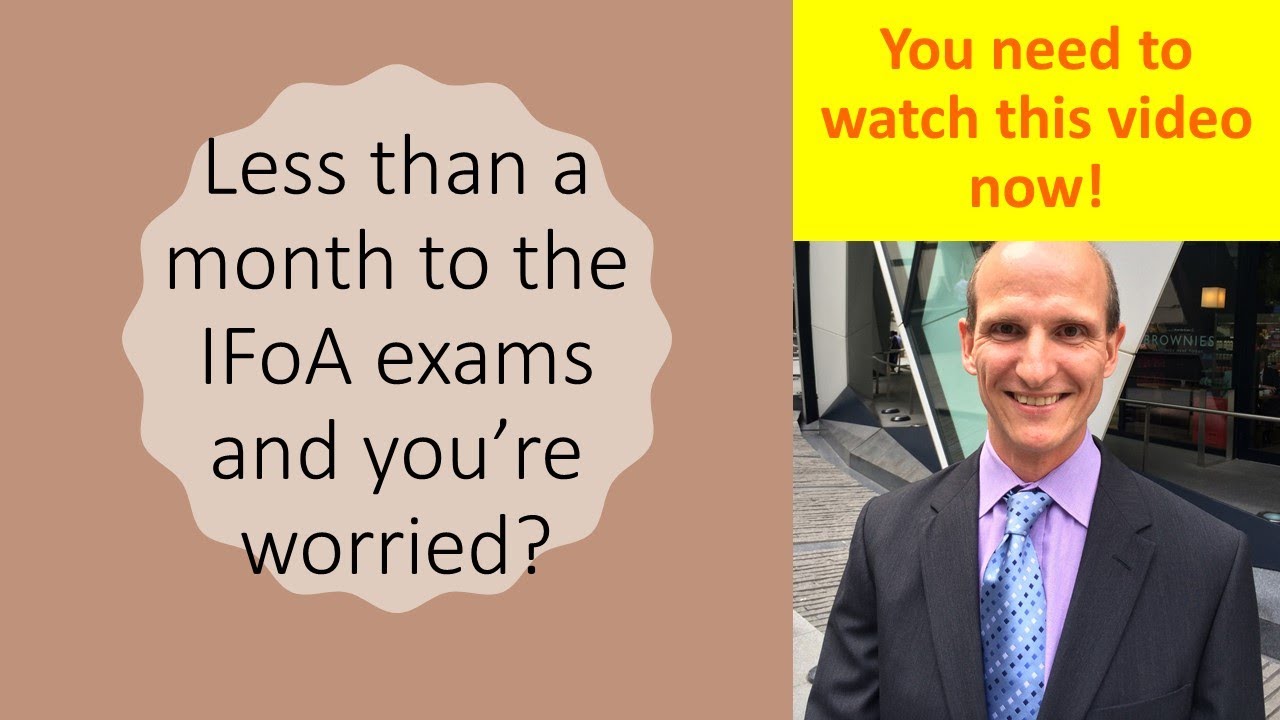 IFoA exam tips - the last month