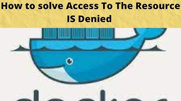 How to solve access to the resource is denied in Docker | Real time Troubleshooting | issue solved🔥🔥