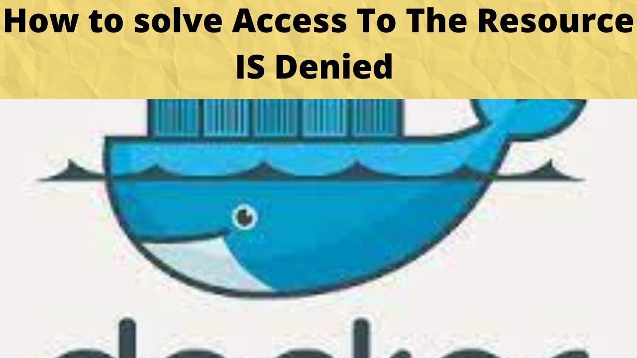 Access to the resource is denied