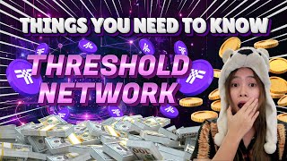 Things You Need to Know About Threshold Network