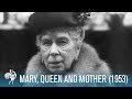 A royal life mary of teck queen  mother 1953  british path