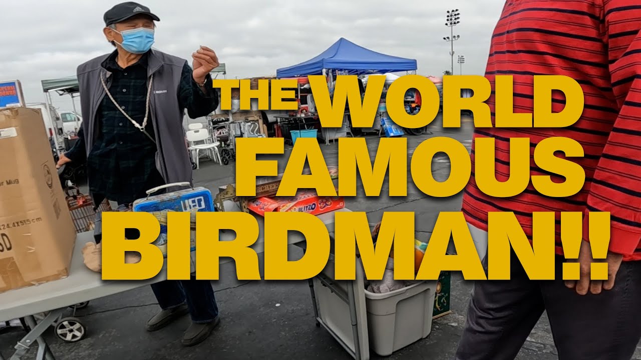 BIRDMAN AT THE SWAP MEET!