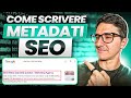 Come Scrivere i Metadati SEO