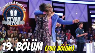 Mehmet Ali Erbil Ile Eyvah Düşüyorum 19. Bölüm Tek Parça Full Bölüm Still Standing