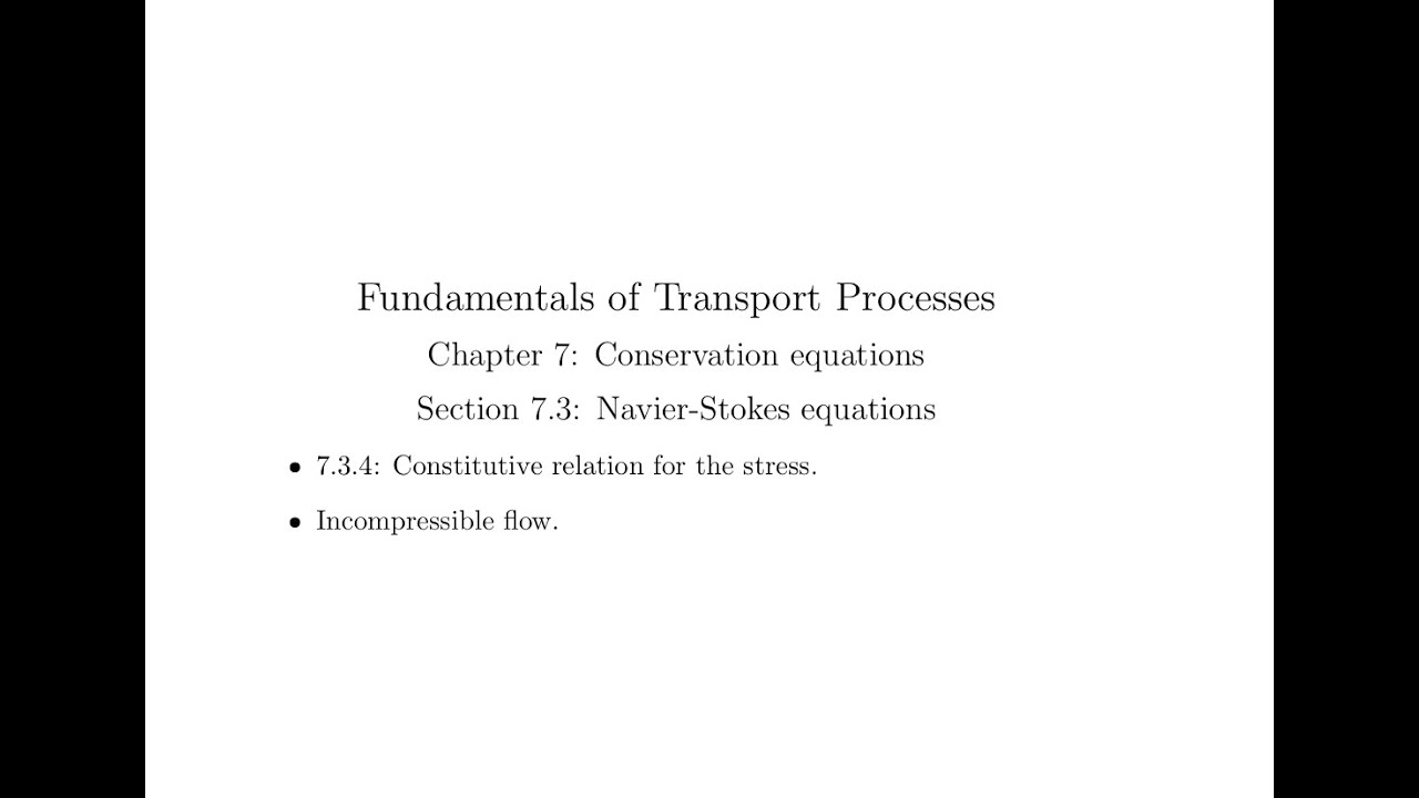 Chapter 7 Section 7.3.4 Part 1: Navier-Stokes equations. - YouTube
