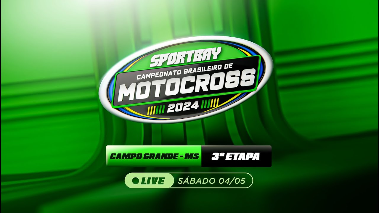 🟢 Sportbay Campeonato Brasileiro de Motocross 2024 🔴 (Ao Vivo) Sábado - 04/05 (Campo Grande-MS)