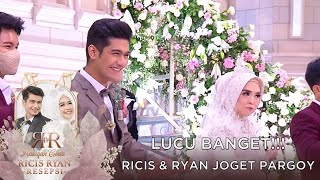 LUCU BANGET RICIS & RYAN GOYANG PARGOY!!! | HALAQAH CINTA RICIS RYAN RESEPSI